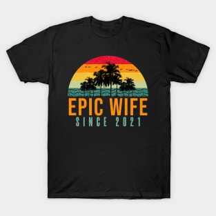 Epic Wife Since 2021 - Funny 1st wedding anniversary gift for her T-Shirt